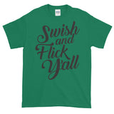 Swish and Flick Y'all Tee (Dark Text)