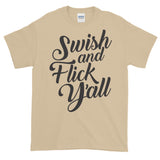 Swish and Flick Y'all Tee (Dark Text)