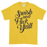 Swish and Flick Y'all Tee (Dark Text)