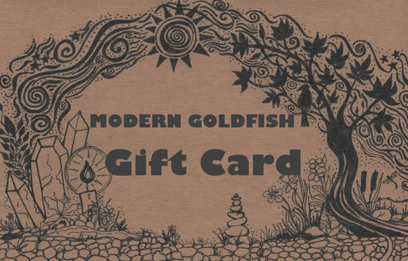 Purchase a moderngoldfish gift card.