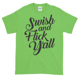 Swish and Flick Y'all Tee (Dark Text)